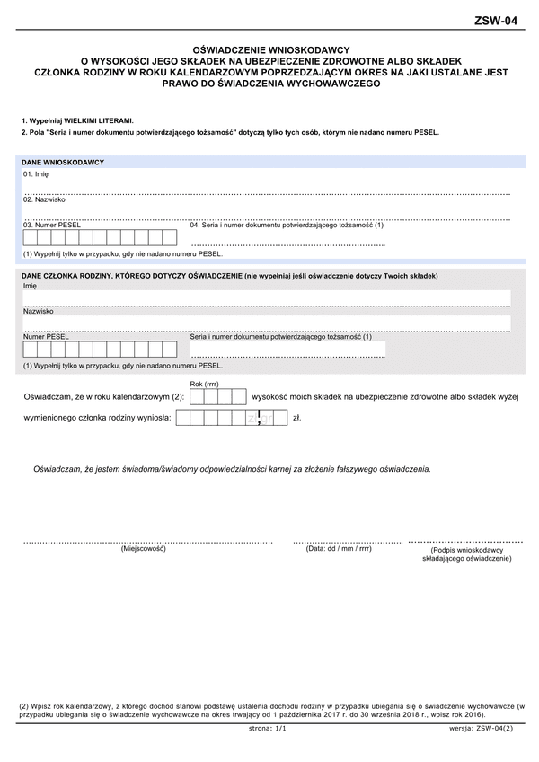 ZSW-04 (2) (archiwalny) Rodzina 500+ Oświadczenie wnioskodawcy o wysokości jego składek na ubezpieczenie zdrowotne albo składek członka rodziny w roku kalendarzowym poprzedzającym okres na jaki ustalane jest prawo do świadczenia wychowawczego