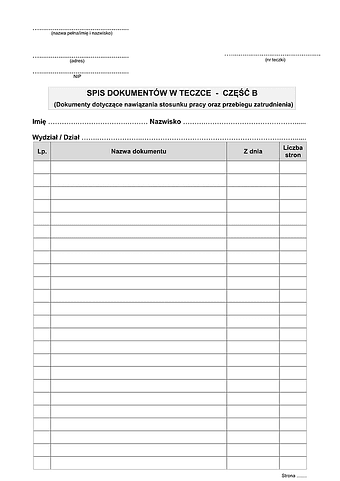 SDT-B Spis dokumentów w teczce część B - dokumenty dotyczące nawiązania stosunku pracy oraz przebiegu zatrudnienia