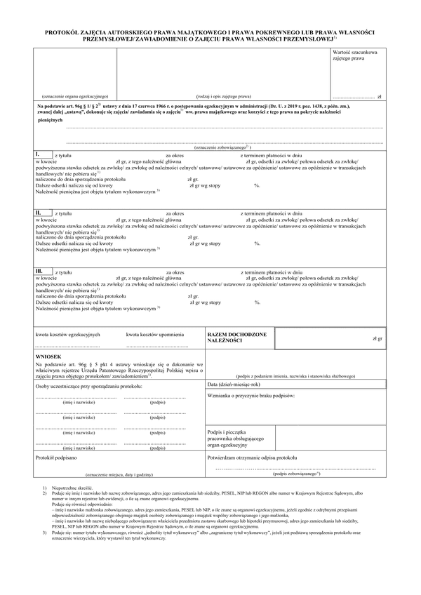PZAPM (archiwalny) Protokół zajęcia autorskiego prawa majątkowego i prawa pokrewnego lub prawa własności przemysłowej/zawiadomienie o zajęciu prawa własności przemysłowej