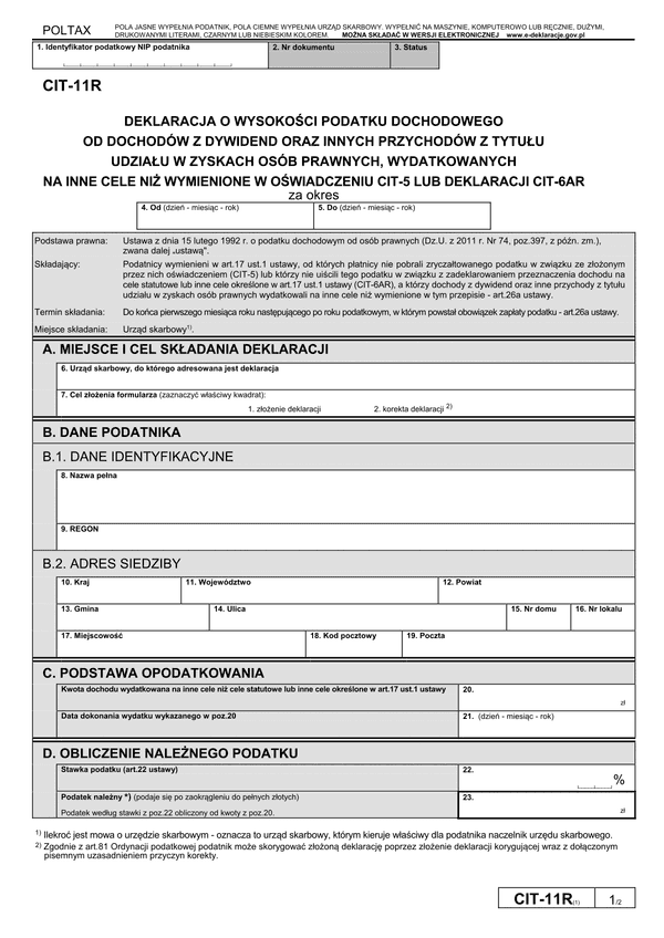 CIT-11R (1) (archiwalny) Deklaracja o wysokości podatku dochodowego od dochodów z dywidend oraz innych przychodów z tytułu udziału w zyskach osób prawnych, wydatkowanych na cele inne niż wymienione w oświadczeniu CIT-5 lub deklaracji CIT-6AR
