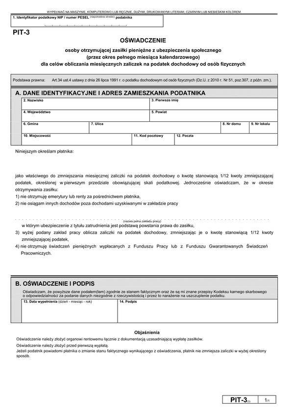 PIT-3 (3) (2011, 2012) (archiwalny) Oświadczenie osoby otrzymującej zasiłki pieniężne z ubezpieczenia społecznego (przez okres pełnego miesiąca kalendarzowego) dla celów obliczania miesięcznych zaliczek na podatek dochodowy od osób fizycznych