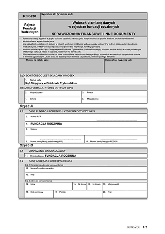RFR-Z30 Wniosek o zmianę danych w rejestrze fundacji rodzinnych SPRAWOZDANIA FINANSOWE I INNE DOKUMENTY