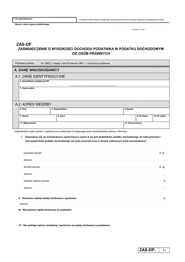 ZAS-DP (5) (od 2019) Zaświadczenie o wysokości obrotu w podatku od towarów i usług oraz podatku akcyzowym a także dochodu podatnika w podatku dochodowym od osób prawnych