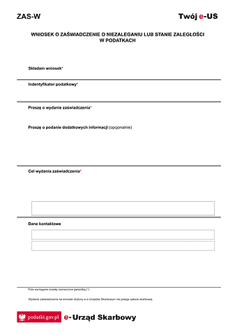 ZAS-W (e-Urząd Skarbowy) Zaświadczenie o niezaleganiu w podatkach lub stwierdzające stan zaległości wydaje się na wniosek zainteresowanego podatnika, na podstawie ewidencji księgowej danych podatkowych