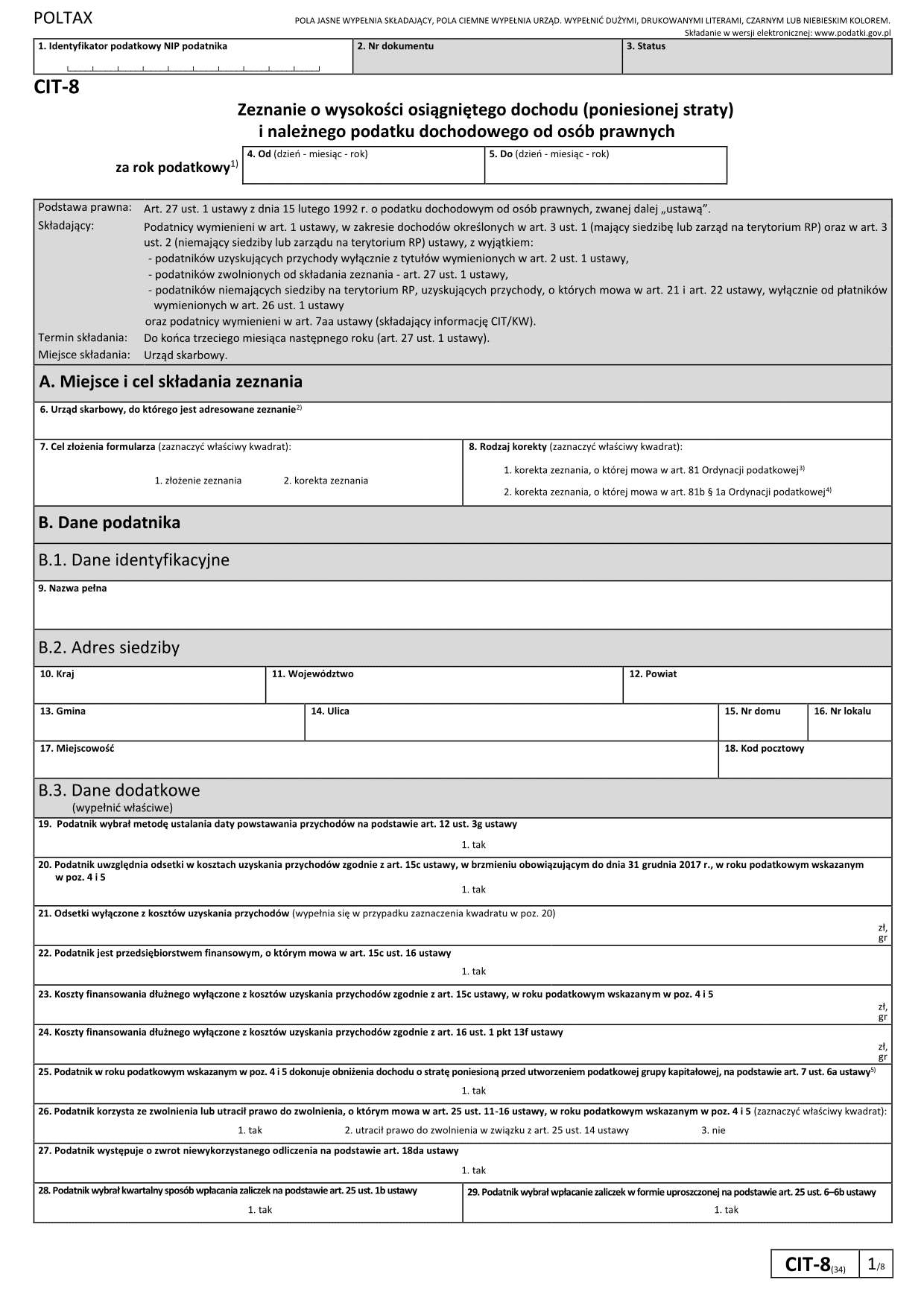CIT-8 (34) Zeznanie o wysokości osiągniętego dochodu (poniesionej straty) przez podatnika podatku dochodowego od osób prawnych 