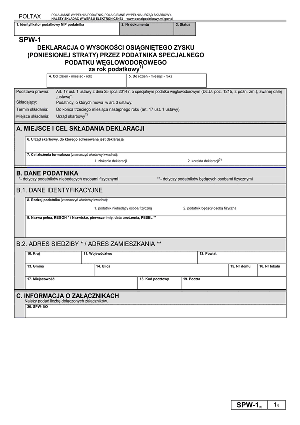 SPW-1 (1) Deklaracja o wysokości osiągniętego zysku (poniesionej straty) przez podatnika specjalnego podatku węglowodorowego