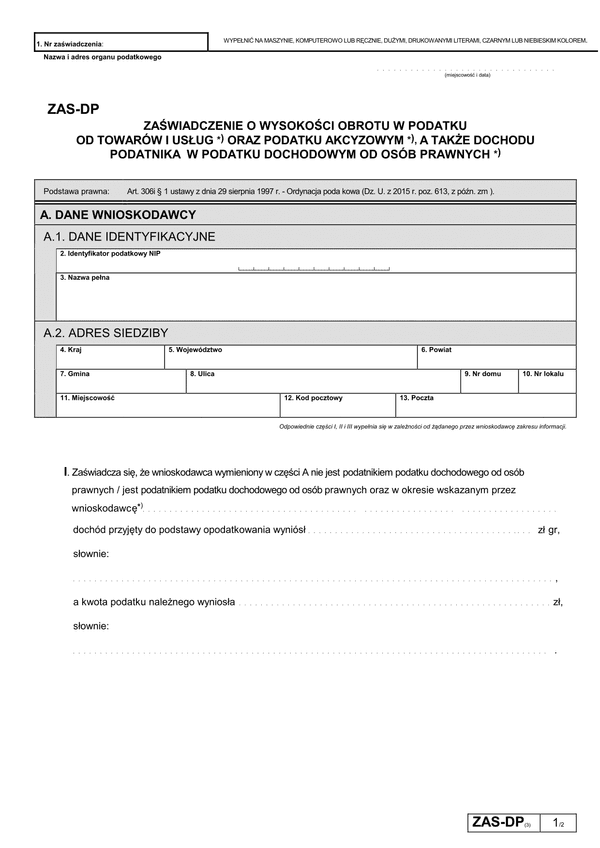 ZAS-DP (3) (archiwalny) Zaświadczenie o wysokości obrotu w podatku od towarów i usług oraz podatku akcyzowym a także dochodu podatnika w podatku dochodowym od osób prawnych