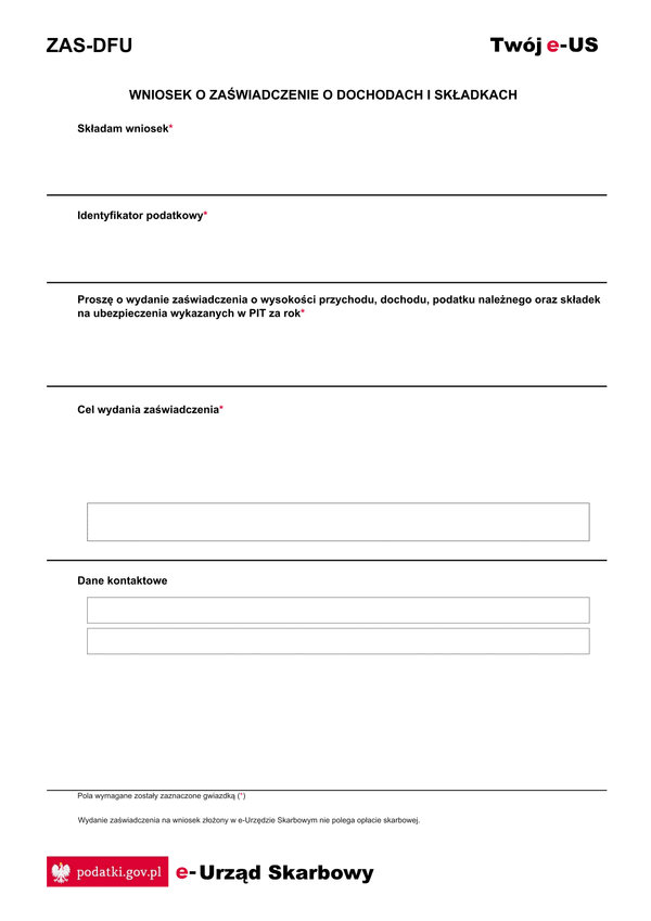 ZAS-DFU (e-Urząd Skarbowy) Zaświadczenie o wysokości przychodu, dochodu, podatku należnego oraz składek na ubezpieczenia wykazane w PIT